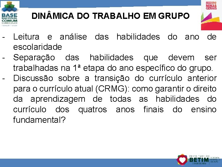 DIN MICA DO TRABALHO EM GRUPO - Leitura e análise das habilidades do ano