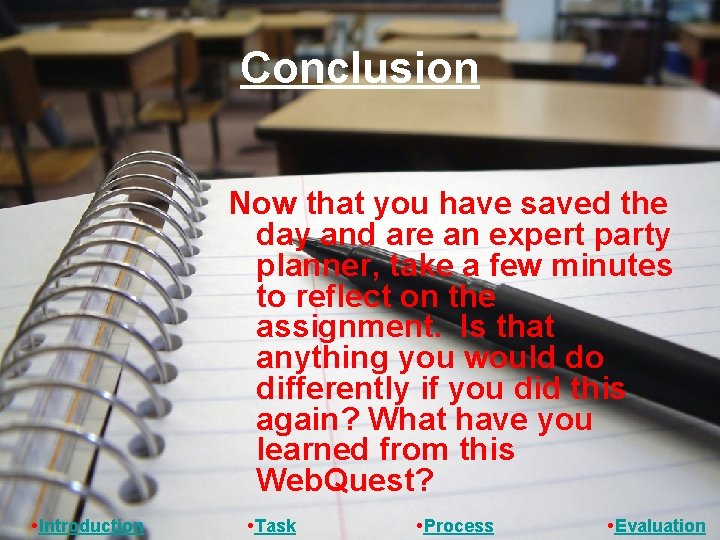 Conclusion Now that you have saved the day and are an expert party planner,