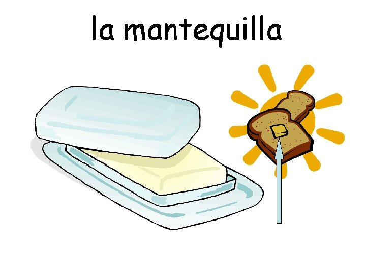 la mantequilla 