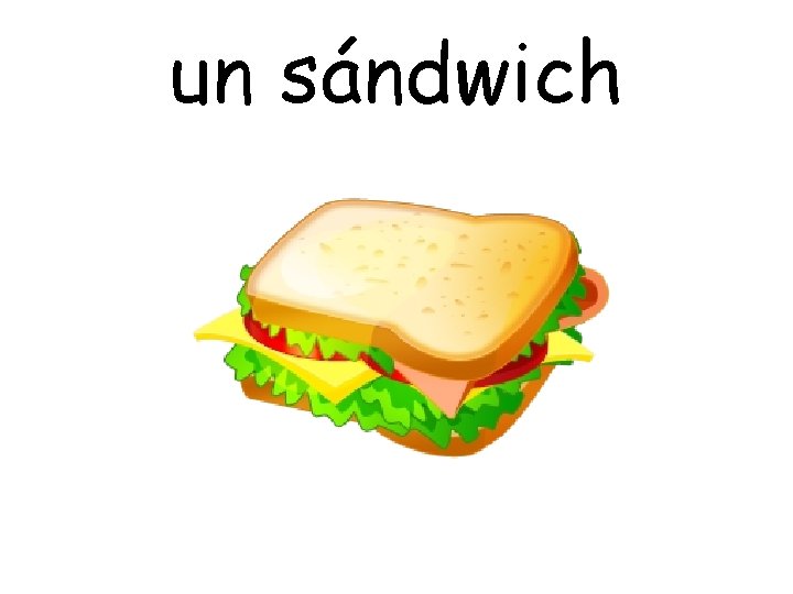 un sándwich 