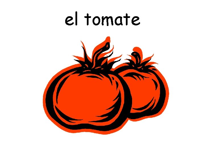 el tomate 