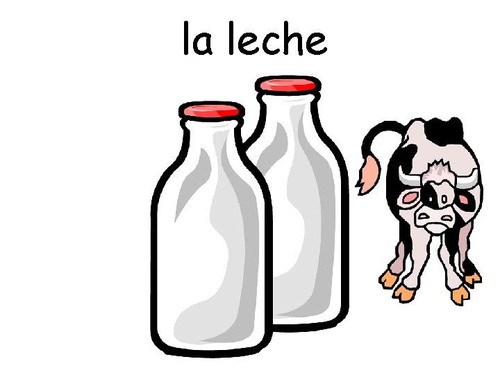 la leche 