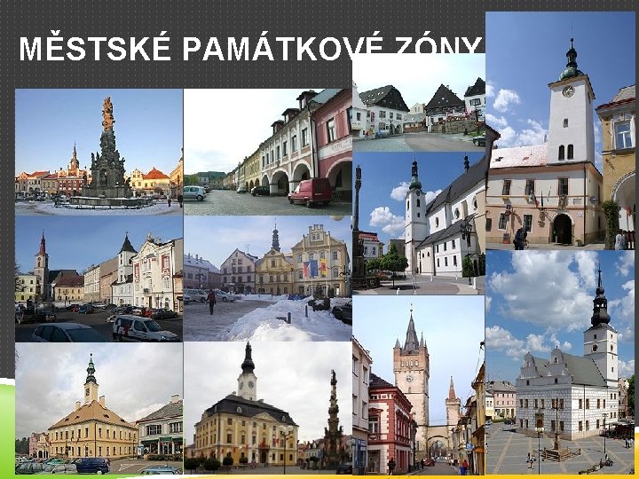 MĚSTSKÉ PAMÁTKOVÉ ZÓNY 