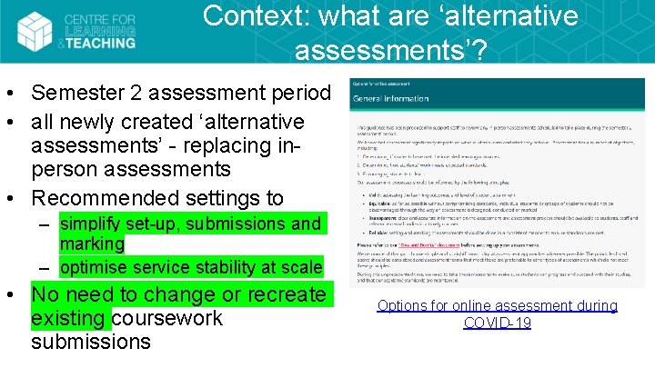 Context: what are ‘alternative assessments’? • Semester 2 assessment period • all newly created