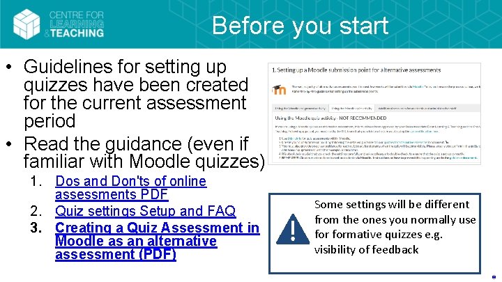 Before you start • Guidelines for setting up quizzes have been created for the