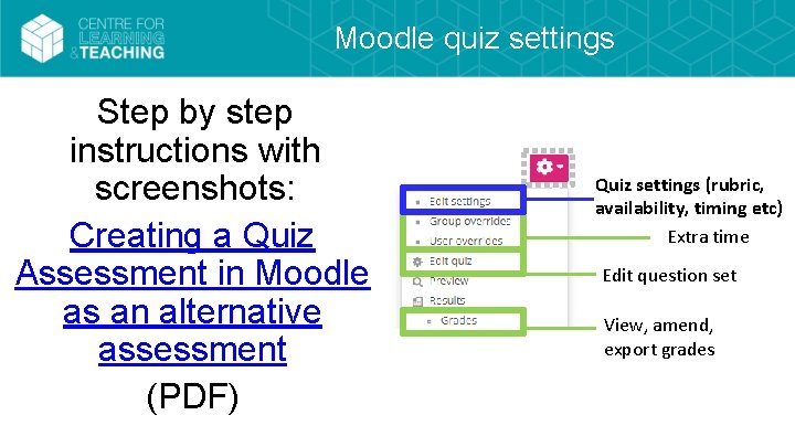 Moodle quiz settings Step by step instructions with screenshots: Creating a Quiz Assessment in