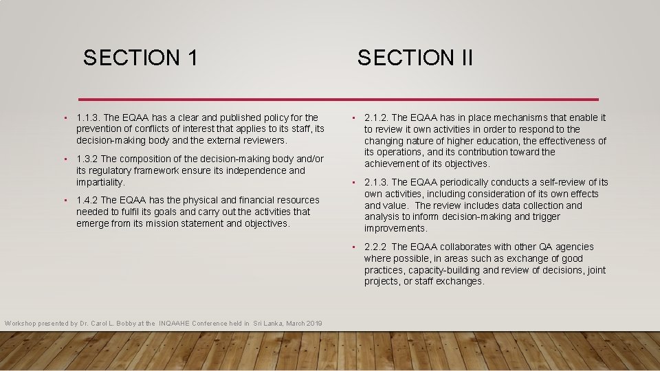 SECTION 1 SECTION II • 1. 1. 3. The EQAA has a clear and