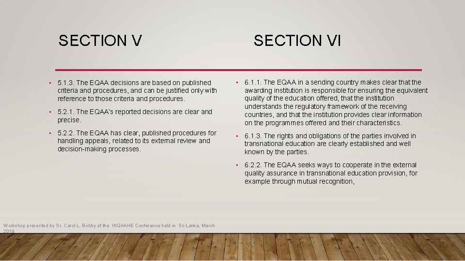 SECTION V SECTION VI • 5. 2. 1. The EQAA’s reported decisions are clear