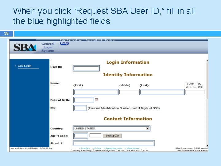 When you click “Request SBA User ID, ” fill in all the blue highlighted
