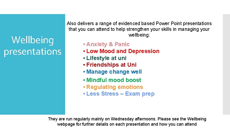 Wellbeing presentations Also delivers a range of evidenced based Power Point presentations that you