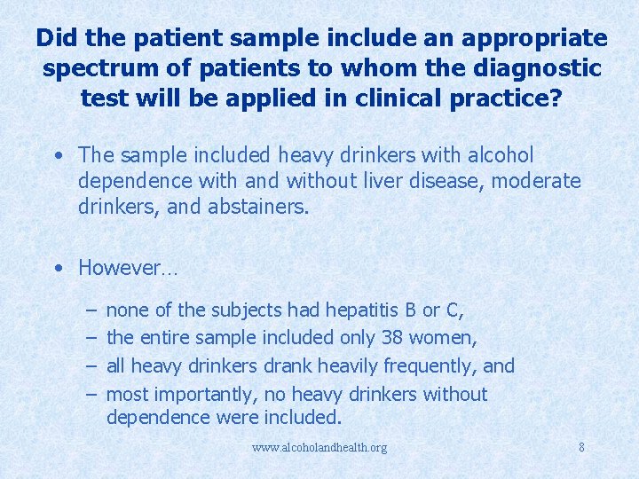 Did the patient sample include an appropriate spectrum of patients to whom the diagnostic