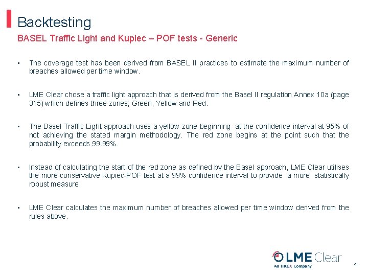 Backtesting BASEL Traffic Light and Kupiec – POF tests - Generic • The coverage
