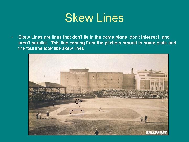 Skew Lines • Skew Lines are lines that don’t lie in the same plane,