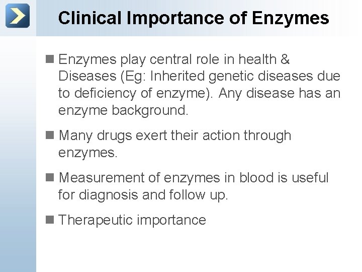 Clinical Importance of Enzymes n Enzymes play central role in health & Diseases (Eg:
