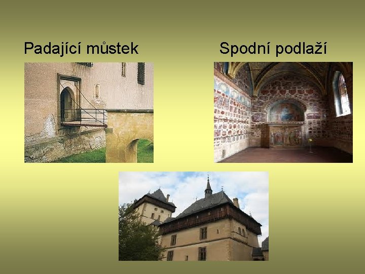 Padající můstek Spodní podlaží 