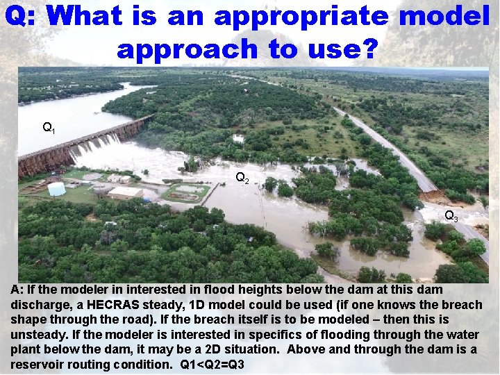 Q: What is an appropriate model approach to use? Q 1 Q 2 Q
