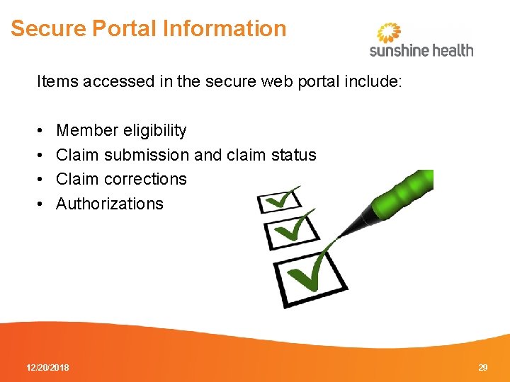 Secure Portal Information Items accessed in the secure web portal include: • • Member