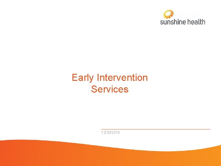 Early Intervention Services 12/20/2018 