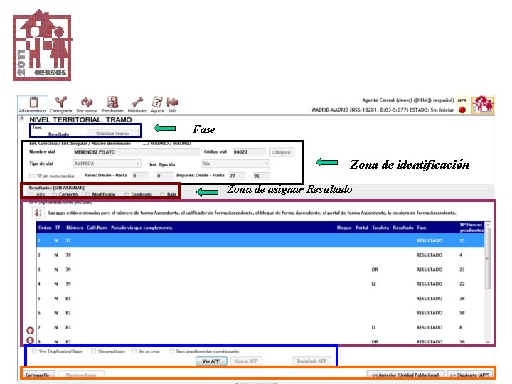 Fase Zona de identificación Zona de asignar Resultado 
