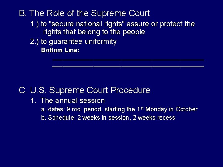 B. The Role of the Supreme Court 1. ) to “secure national rights” assure