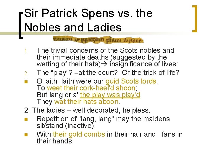 Sir Patrick Spens vs. the Nobles and Ladies The trivial concerns of the Scots