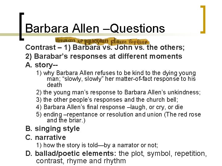 Barbara Allen –Questions Contrast – 1) Barbara vs. John vs. the others; 2) Barabar’s