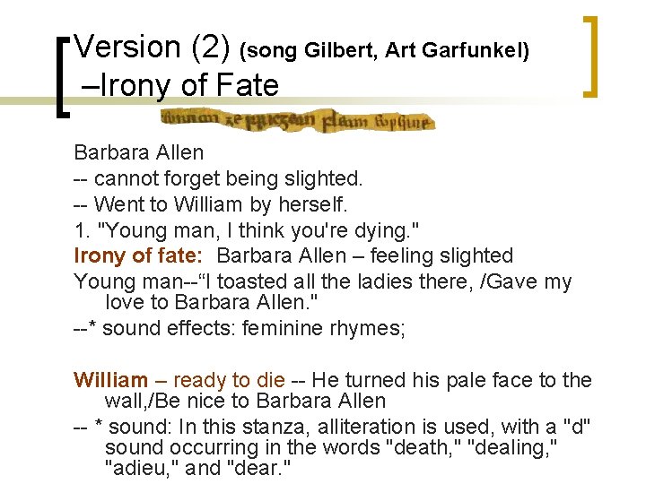 Version (2) (song Gilbert, Art Garfunkel) –Irony of Fate Barbara Allen -- cannot forget