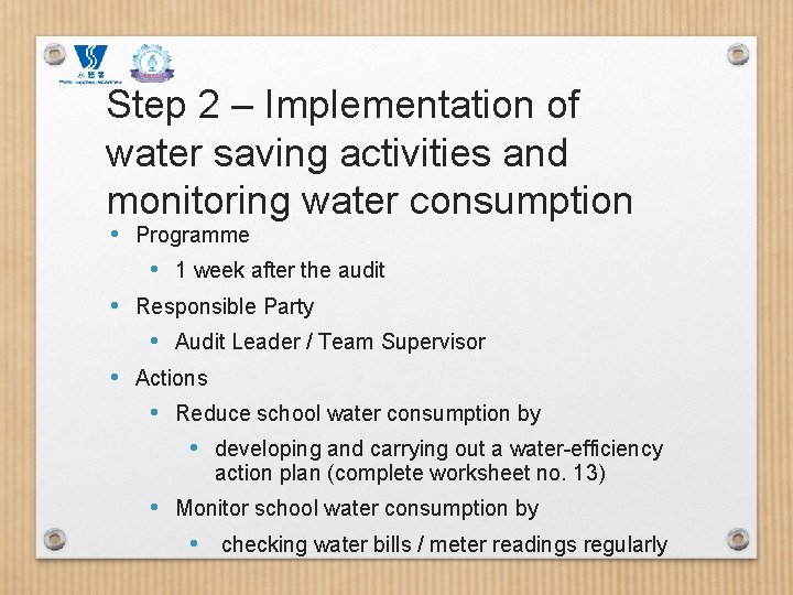 Step 2 – Implementation of water saving activities and monitoring water consumption • Programme
