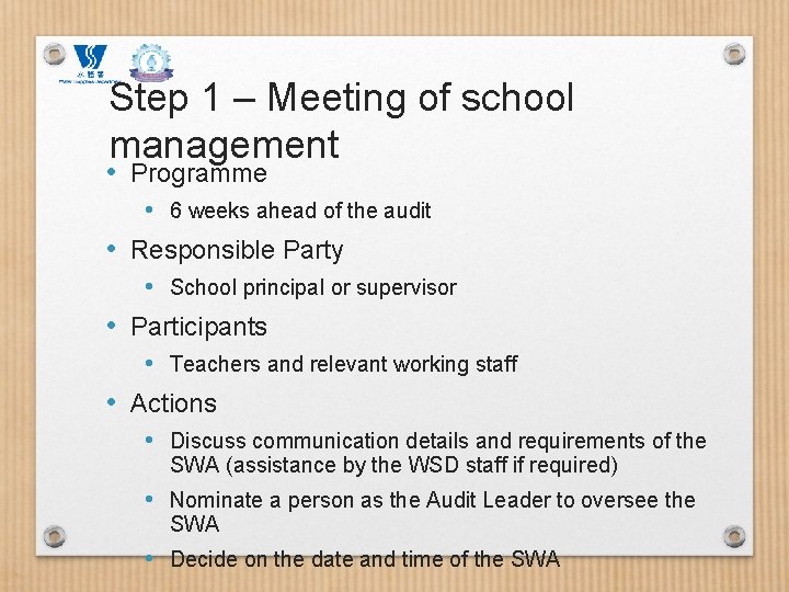 Step 1 – Meeting of school management • Programme • 6 weeks ahead of