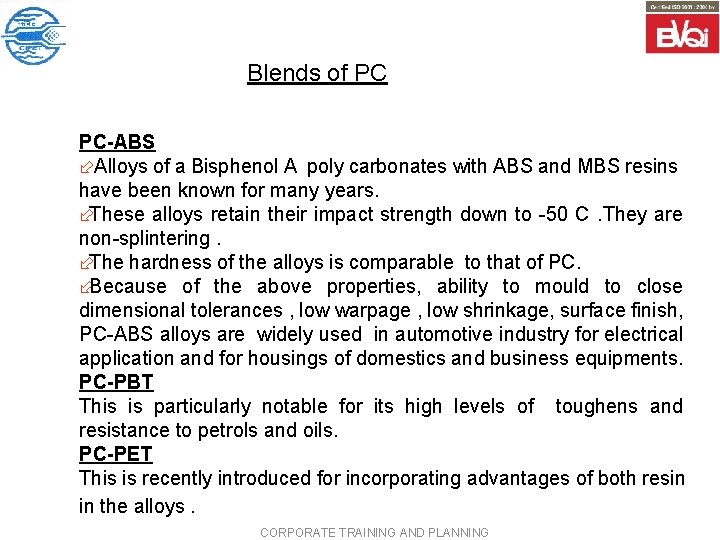 Blends of PC PC-ABS ÷Alloys of a Bisphenol A poly carbonates with ABS and