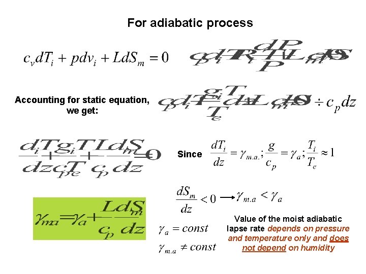 For adiabatic process Accounting for static equation, we get: Since Value of the moist