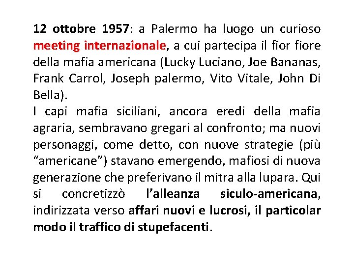 12 ottobre 1957: a Palermo ha luogo un curioso meeting internazionale, internazionale a cui