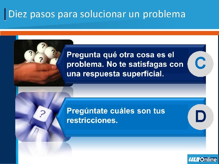 Diez pasos para solucionar un problema C D 