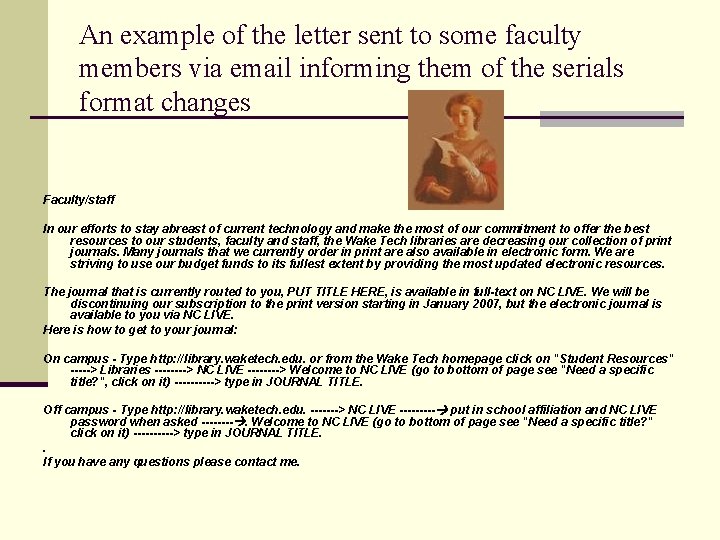An example of the letter sent to some faculty members via email informing them