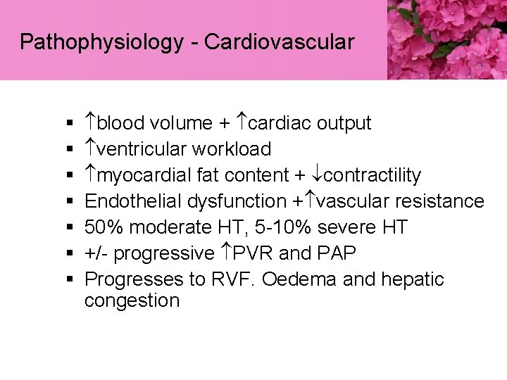 Pathophysiology - Cardiovascular § § § § blood volume + cardiac output ventricular workload