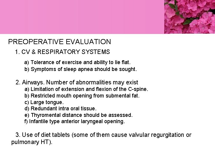 PREOPERATIVE EVALUATION 1. CV & RESPIRATORY SYSTEMS a) Tolerance of exercise and ability to