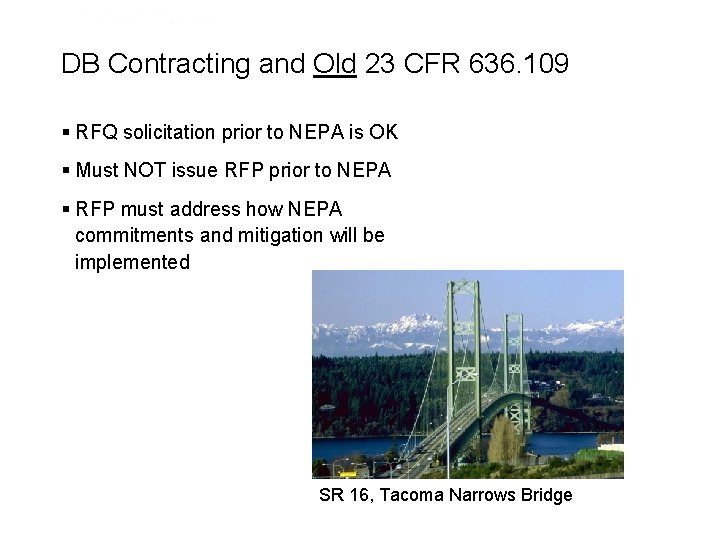 DB Contracting and Old 23 CFR 636. 109 § RFQ solicitation prior to NEPA