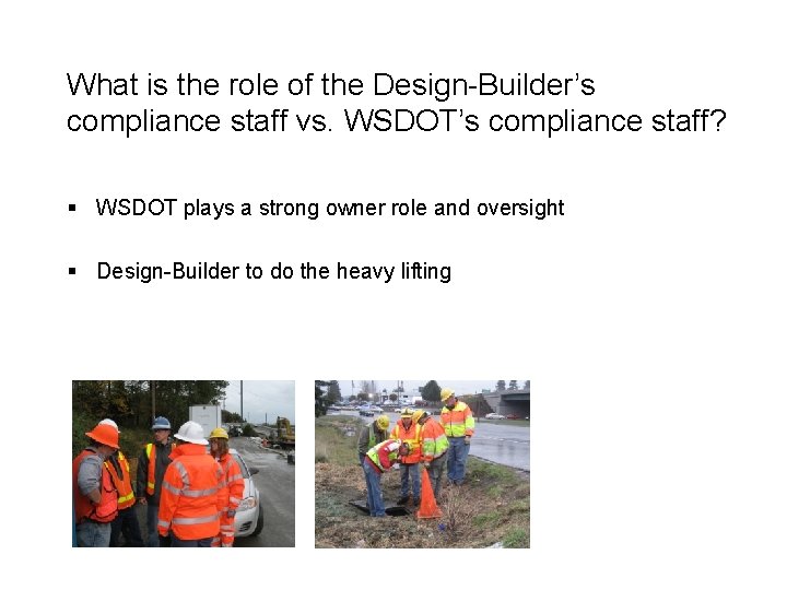 What is the role of the Design-Builder’s compliance staff vs. WSDOT’s compliance staff? §