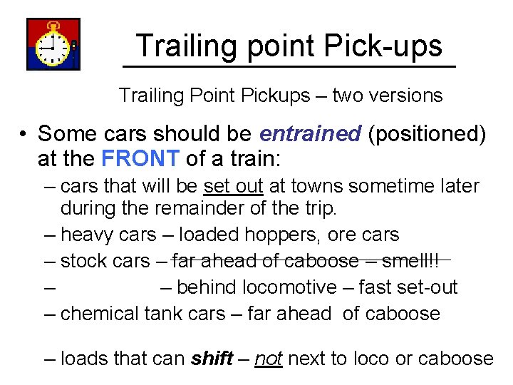 Trailing point Pick-ups Trailing Point Pickups – two versions • Some cars should be