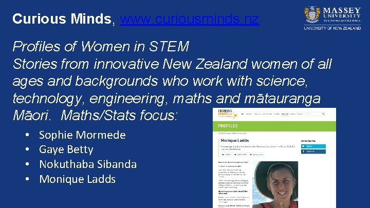 Curious Minds, www. curiousminds. nz Profiles of Women in STEM Stories from innovative New