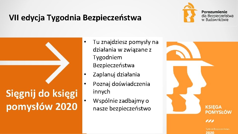 VII edycja Tygodnia Bezpieczeństwa • Sięgnij do księgi pomysłów 2020 • • • Tu