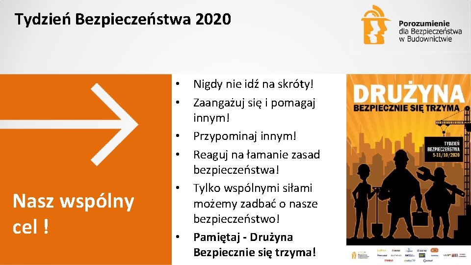 Tydzień Bezpieczeństwa 2020 • • Nasz wspólny cel ! • • Nigdy nie idź