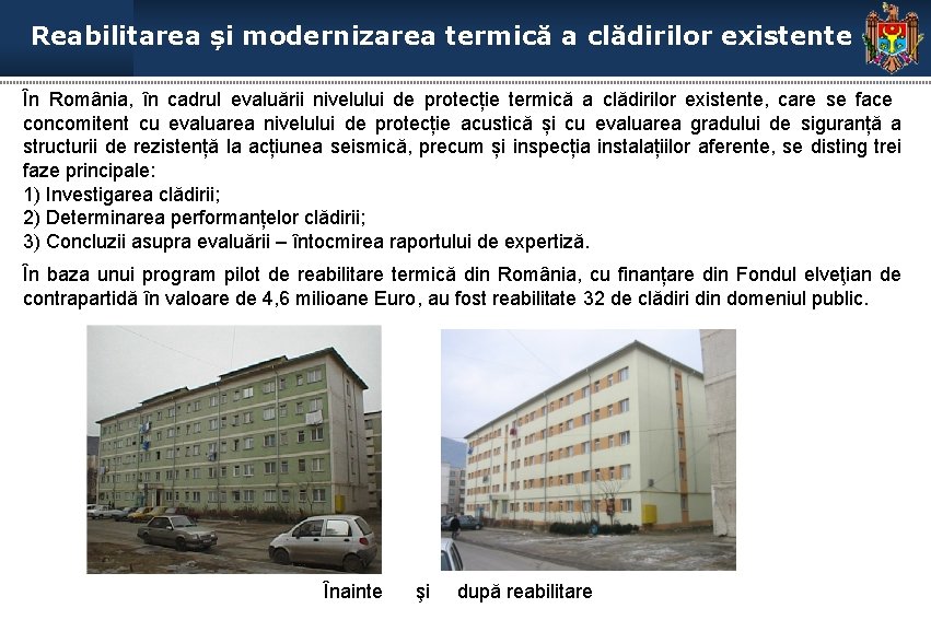 Reabilitarea și modernizarea termică a clădirilor existente În România, în cadrul evaluării nivelului de