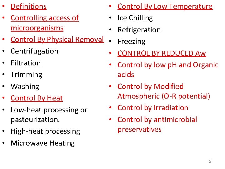  • Definitions • Controlling access of microorganisms • Control By Physical Removal •