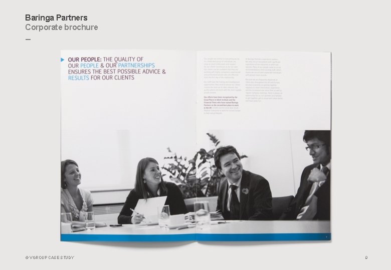 Baringa Partners Corporate brochure _ © VGROUP CASE STUDY 9 