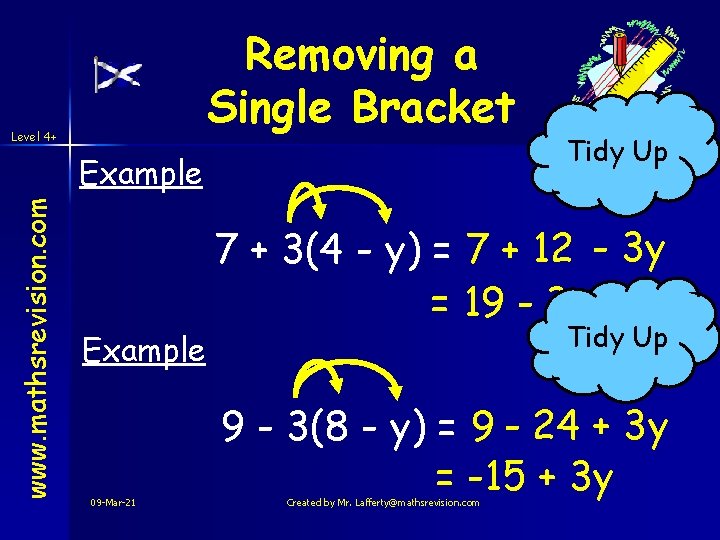 Removing a Single Bracket Level 4+ www. mathsrevision. com Example 09 -Mar-21 Tidy Up