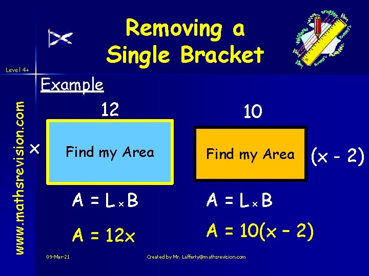 www. mathsrevision. com Level 4+ x Removing a Single Bracket Example 12 10 Find www. mathsrevision. com Level 4+ x Removing a Single Bracket Example 12 10 Find