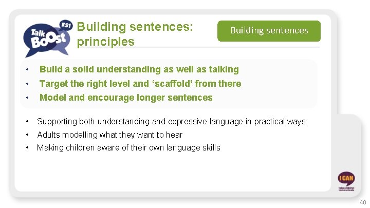 Building sentences: principles Building sentences • • • Build a solid understanding as well