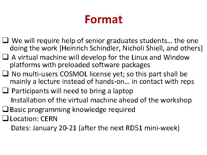 Format q We will require help of senior graduates students… the one doing the