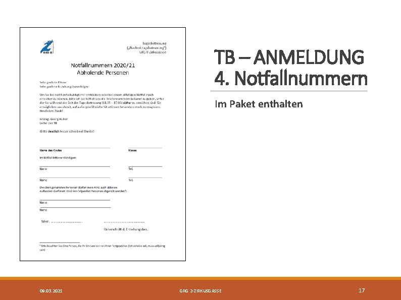 TB – ANMELDUNG 4. Notfallnummern Im Paket enthalten 09. 03. 2021 GRG 2 -ZIRKUSGASSE